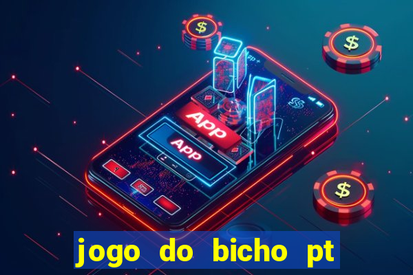 jogo do bicho pt rio 11hs hoje